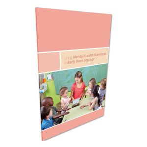 Using Mental Health Standards in Early Years Settings