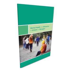 Mental Health and Behaviour in Schools for Managers